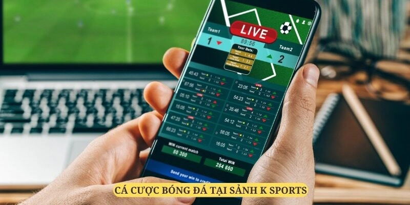 K-SPORTS là sảnh thể thao đặc sắc, đáp ứng mọi nhu cầu của người chơi